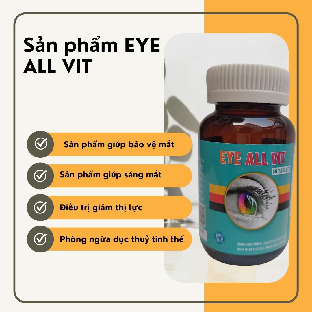 EYE ALL VIT – BẢO VỆ MẮT GIÚP MẮT LUÔN SÁNG KHOẺ